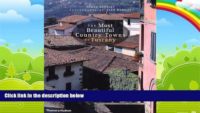 Big Deals  The Most Beautiful Country Towns of Tuscany (Most Beautiful Villages Series)  Best