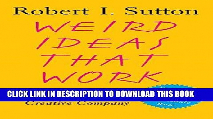 [PDF] FREE Weird Ideas That Work: How to Build a Creative Company [Download] Online