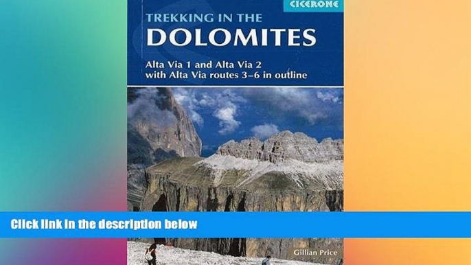 Must Have  Trekking in the Dolomites: Alta Via 1 And Alta Via 2 With Alta Via Routes 3-6 In