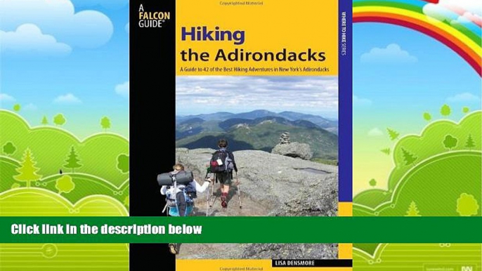 Big Deals  Hiking the Adirondacks: A Guide To 42 Of The Best Hiking Adventures In New York s