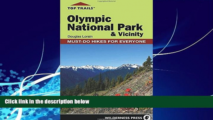 Books to Read  Top Trails: Olympic National Park and Vicinity: Must-Do Hikes for Everyone (Top