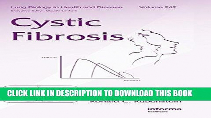 Read Now Cystic Fibrosis (Lung Biology in Health and Disease) Download Book