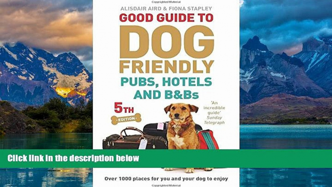 Big Deals  Good Guide to Dog Friendly Pubs, Hotels and B Bs  Full Ebooks Best Seller