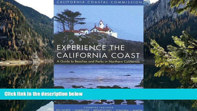 READ NOW  Experience the California Coast: A Guide to Beaches and Parks in Northern California: