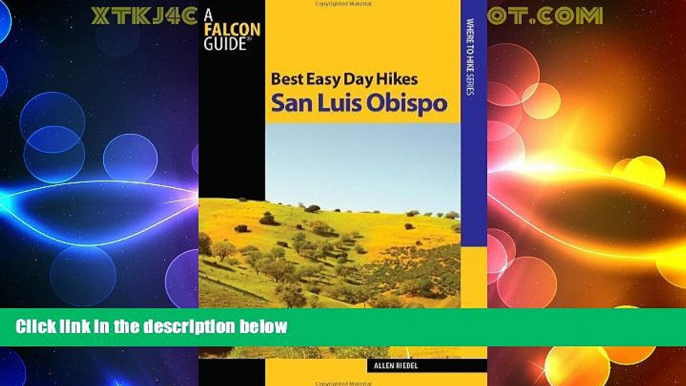 Big Deals  Best Easy Day Hikes San Luis Obispo (Best Easy Day Hikes Series)  Full Read Best Seller