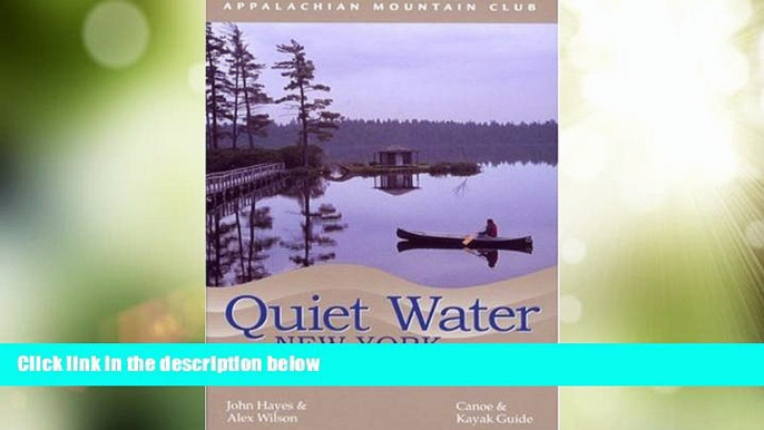 Big Deals  Quiet Water New York, 2nd: Canoe   Kayak Guide (AMC Quiet Water Series)  Full Read Best