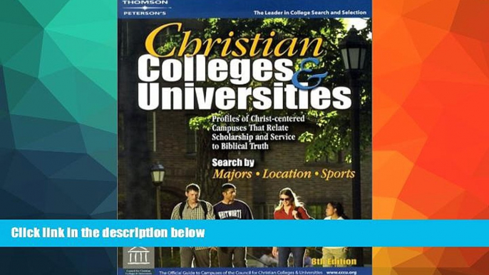 READ book  Christian Colleges   Univ 8th ed (Peterson s Christian Colleges   Universities) READ