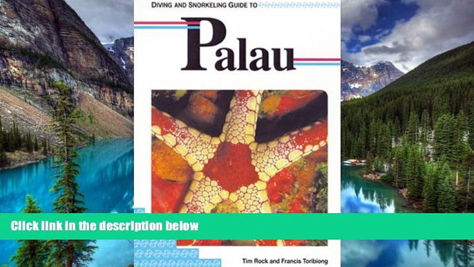 Must Have  Diving and Snorkeling Guide to Palau (Lonely Planet Diving and Snorkeling Guides)