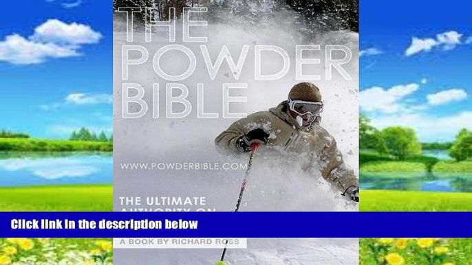 Big Deals  The Powder Bible  Full Ebooks Most Wanted