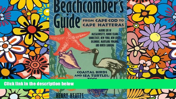 Must Have  Beachcomber s Guide from Cape Cod to Cape Hatteras  READ Ebook Full Ebook