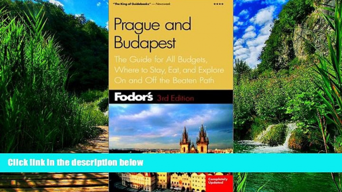 Books to Read  Fodor s Prague and Budapest, 3rd Edition: The Guide for All Budgets, Where to Stay,