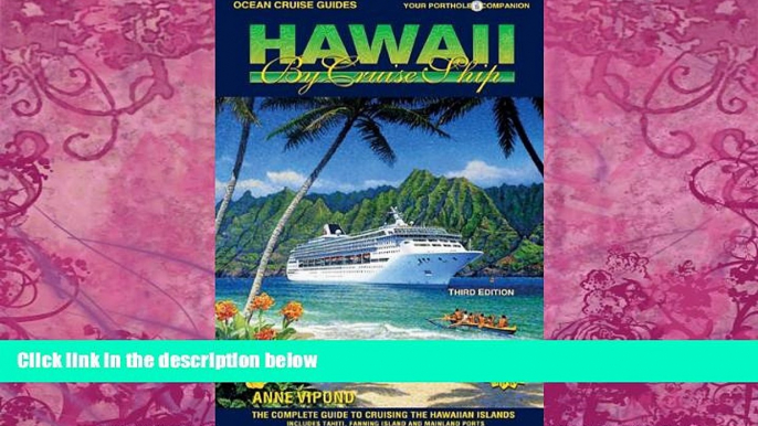 Big Deals  Ocean Cruise Guides Hawaii by Cruise Ship: The Complete Guide to Cruising the Hawaiian