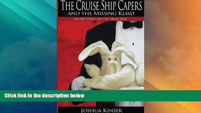 Big Deals  The Cruise Ship Capers: An Art Heist on the High Seas  Full Read Best Seller