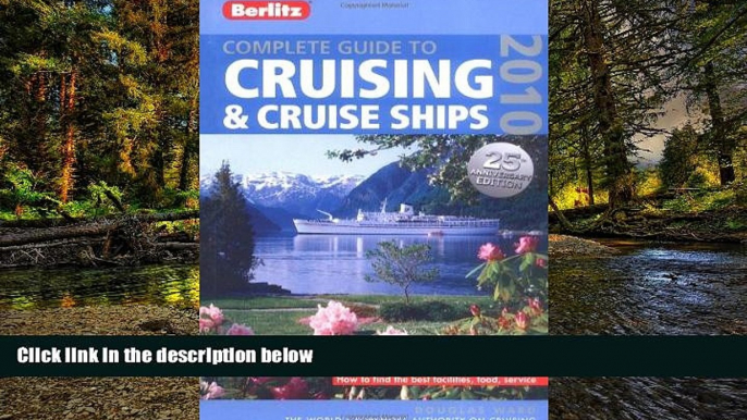 Must Have  Complete Guide to Cruising   Cruise Ships 2010 (Berlitz Complete Guide to Cruising