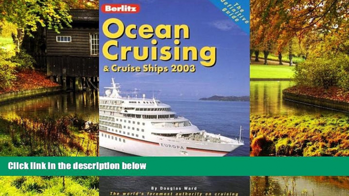 Must Have  Ocean Cruising   Cruise Ships (Berlitz Complete Guide to Cruising   Cruise Ships)