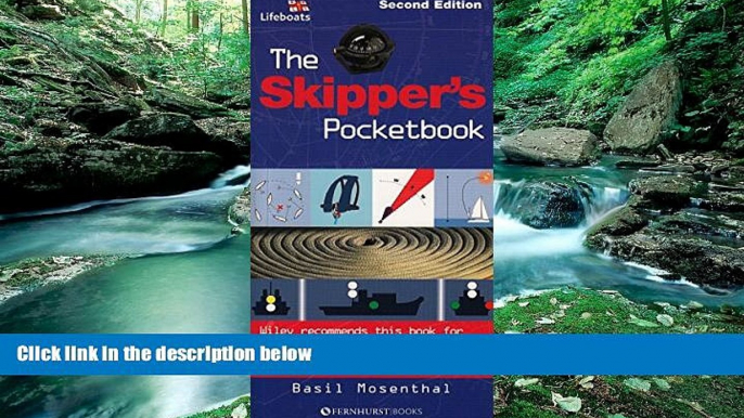 Full Online [PDF]  The Skipper s Pocketbook: An Invaluable Reference Guide for all Yacht Skippers: