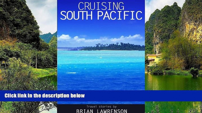 Deals in Books  Cruising South Pacific (Cruising Series)  Premium Ebooks Online Ebooks