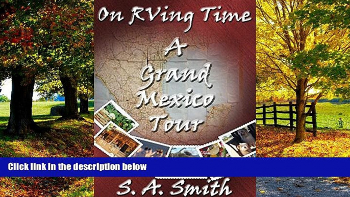 Big Deals  A Grand Mexico Tour (On RVing Time Book 3)  Best Seller Books Best Seller