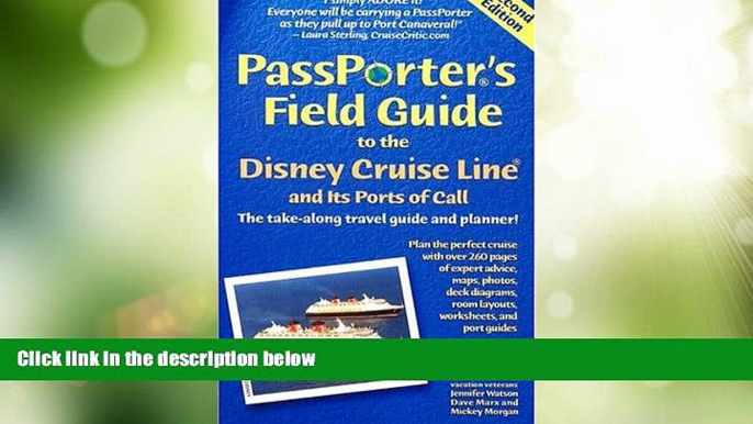 Big Deals  Passporter s Field Guide to the Disney Cruise Line and Its Ports of Call: The