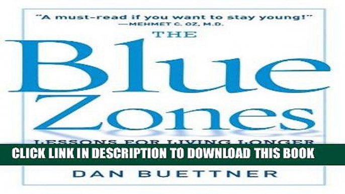 Best Seller The Blue Zones: Lessons for Living Longer From the People Who ve Lived the Longest