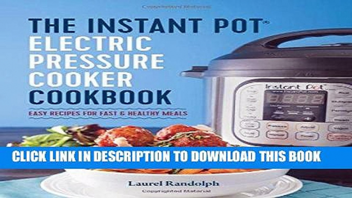 Best Seller The Instant PotÂ® Electric Pressure Cooker Cookbook: Easy Recipes for Fast   Healthy