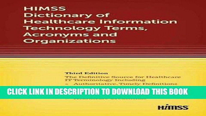 Best Seller HIMSS Dictionary of Healthcare Information Technology Term, Acronyms and