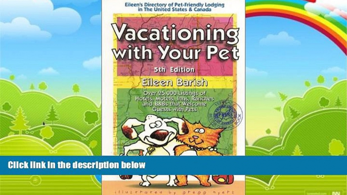 Big Deals  Vacationing With Your Pet: Eileen s Directory of Pet-Friendly Lodging in the United