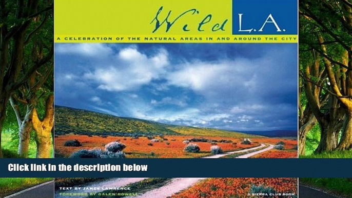 Deals in Books  Wild L.A.: A Celebration of the Natural Areas In and Around the City (Sierra Club