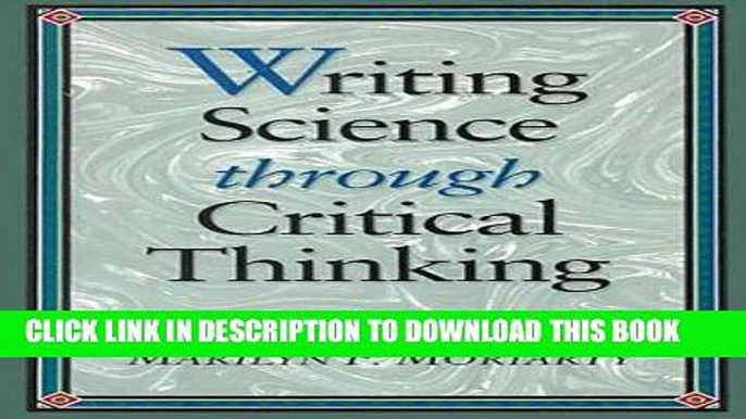 [PDF] Writing Science through Critical Thinking (Jones and Bartlett Series in Logic, Critical