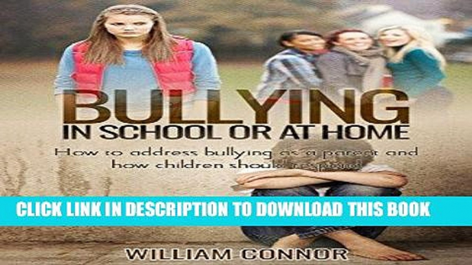 Best Seller Bullying In Schools: How to address bullying in school as a parent and how children