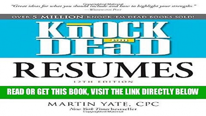 [EBOOK] DOWNLOAD Knock  em Dead Resumes: A Killer Resume Gets MORE Job Interviews! PDF