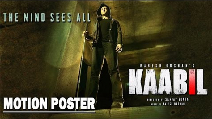 Kaabil Motion Poster - Hrithik Roshan, Yami Gautam | Rakesh Roshan | Releasing On 26th Jan 2017