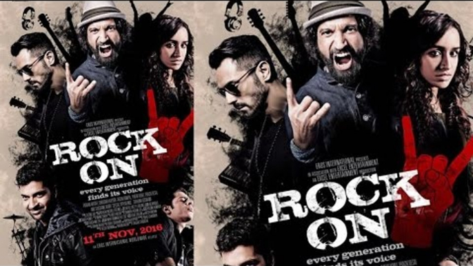 Rock On 2 | Shraddha Kapoor, Farhan Akhtar And Arjun Rampal