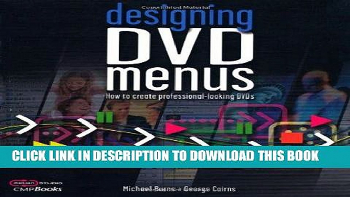 [PDF] FREE Designing DVD Menus: How to Create Professional-Looking DVDs (DV Expert Series) [Read]