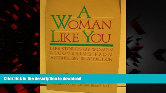 Best books  A Woman Like You:  Stories of Women Recovering from Alcoholism and Addiction online to