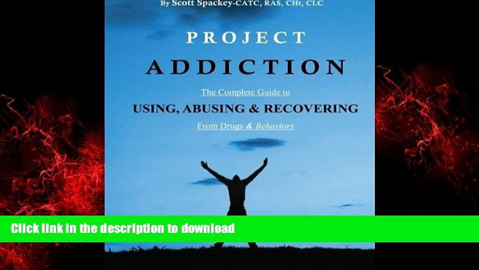 Buy books  Project Addiction: The Complete Guide to Using, Abusing and Recovering from Drugs and