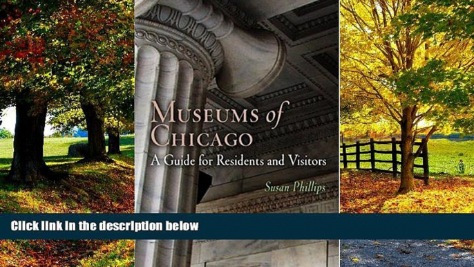 Big Deals  Museums of Chicago: A Guide for Residents and Visitors (Westholme Museum Guides)  Best