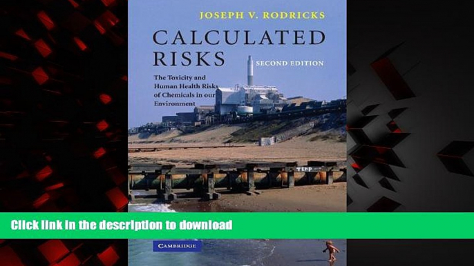 Best books  Calculated Risks: The Toxicity and Human Health Risks of Chemicals in our Environment