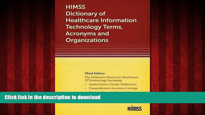 Buy books  HIMSS Dictionary of Healthcare Information Technology Term, Acronyms and Organizations,