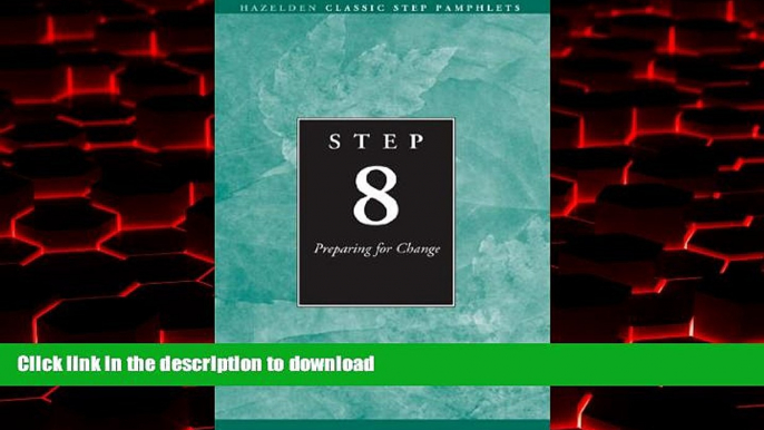 Read book  Step 8 AA Preparing for Change: Hazelden Classic Step Pamphlets online to buy