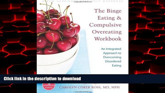 Buy books  The Binge Eating   Compulsive Overeating Workbook: An Integrated Approach to Overcoming