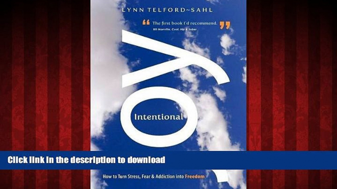 Buy books  Intentional Joy: How to Turn Stress, Fear   Addiction into Freedom online to buy