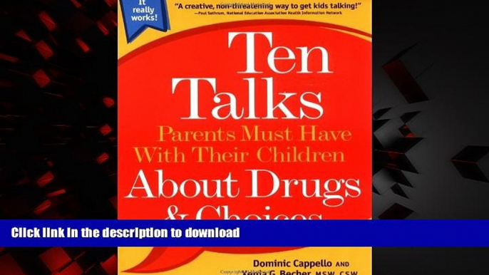 Buy book  Ten Talks Parents Must Have Their Children About Drugs   Choices (Ten Talks Series)