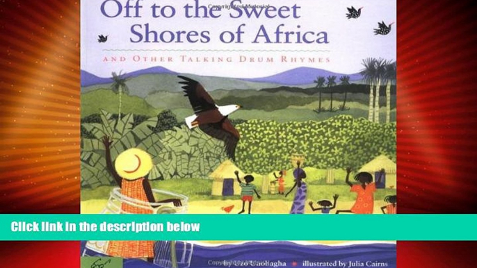 Big Deals  Off to the Sweet Shores of Africa: And Other Talking Drum Rhymes  Best Seller Books