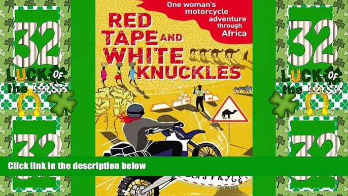 Big Deals  Red Tape and White Knuckles  Full Read Best Seller