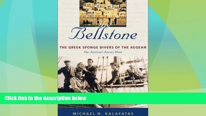 Big Deals  The Bellstone: The Greek Sponge Divers of the Aegean  Full Read Most Wanted