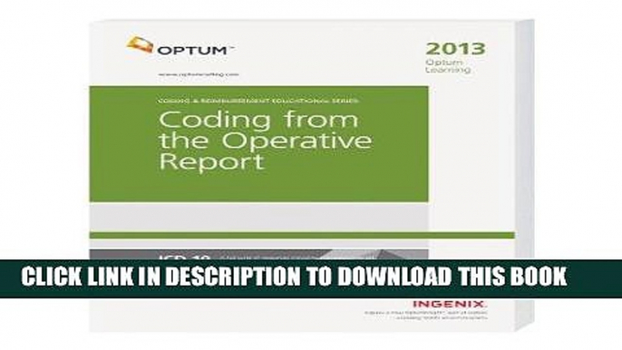 Ebook Optum Learning: Coding from the Operative Report 2013 (Coding   Reimbursement Educational)