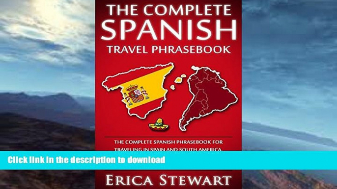 FAVORITE BOOK  Spanish Phrasebook: The Complete Travel Phrasebook for Travelling to Spain and