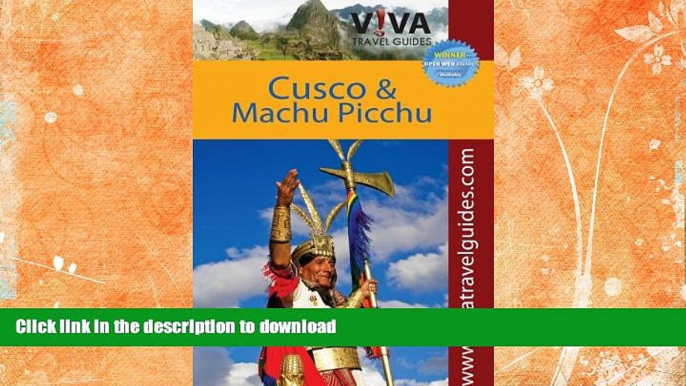 READ BOOK  VIVA Travel Guides Machu Picchu and Cusco, Peru: Including the Sacred Valley and Lima