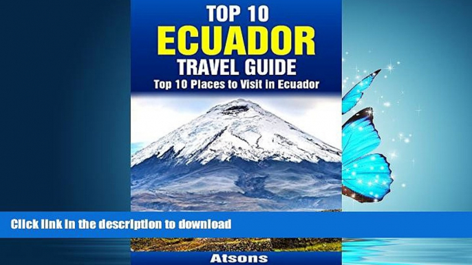 FAVORITE BOOK  Top 10 Places to Visit in Ecuador - Top 10 Ecuador Travel Guide (Includes the